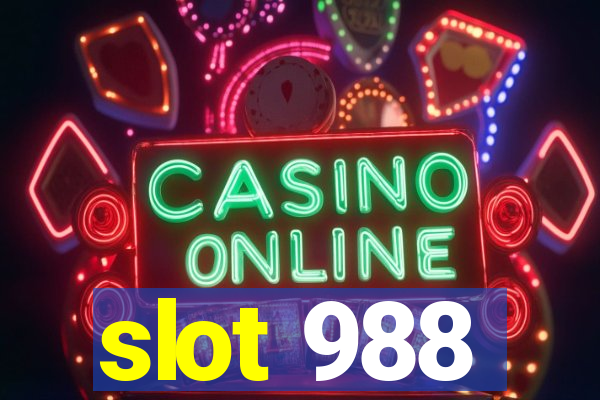 slot 988